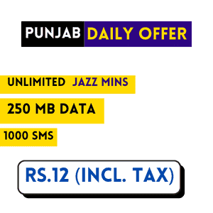 Jazz Location Based Punjab Daily Offer 250 MB Data Unlimited Jazz Mins 1000 SMS Rs.12 (Incl. Tax)